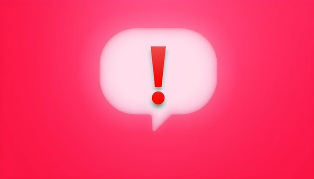 Red exclamation mark in a white speech bubble on a red background.