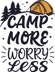 "Camp More, Worry Less" Outdoor Motivational Lettering