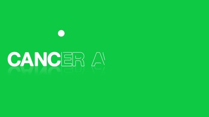 animated jumping or bouncing ball of cancer awareness text word lettering typography glow neon reveal, Bright letters jump in the inscription cancer theme video,motion seamless loop green screen backd - Powered by Adobe