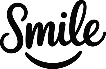 Smile typography design, cursive word art, positive message graphic, black and white lettering, uplifting text logo, emotional branding illustration