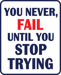 Fototapeta premium motivational typography reminding persistence resilience and never give up mindset for success