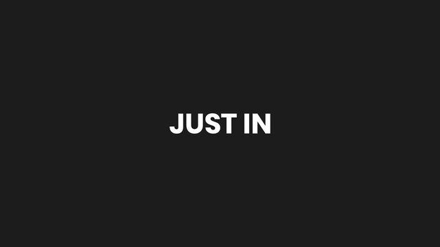 Just In Liquid Text Reveal Animation 4K &ndash; New Product Arrival Announcement Video