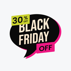 Black friday 30 off sale announcement in a speech bubble, isolated on white background