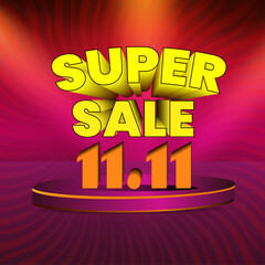 11.11 Super Sale End of Year Banner on Empty Podium. Mid Month Shopping Day Illustration Template
with 3d text effect. Special Offer Coupon,