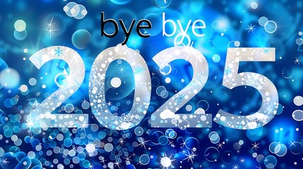 A festive goodbye to the year twenty twenty five with a blue bokeh and sparkling snowflake design