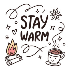 Stay warm lettering with bonfire and hot chocolate, perfect for winter, cozy, and holiday themes, adding a touch of comfort and relaxation