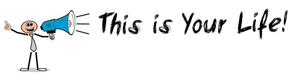 This is Your Life!