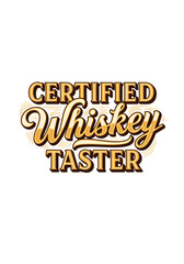 Naklejka premium Certified Whiskey Taster graphic design for t-shirt 