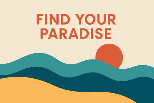 Modern Beach Paradise Poster. Find Your Paradise. modern minimalist poster banner. Bold sans-serif typography