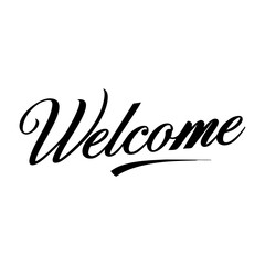 Fototapeta premium Refined “Welcome” lettering in elegant flowing calligraphy with a modern flourish, great for branding, hospitality signage, or classy invitations.