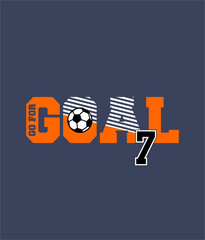 Go For Goal Soccer typography design sport vector illustration