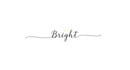 Elegant handwritten word bright on white background for design elements