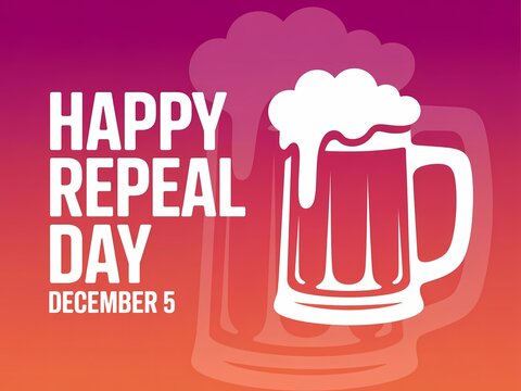 Happy repeal day december 5th celebration with a frothy beer mug illustration