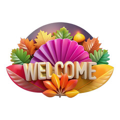 Autumnal Welcome Sign with Colorful Leaves and Fan Design for Seasonal Invitations and Greetings