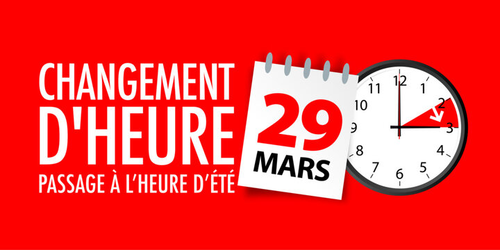 Changement d'heure 2026 / heure d'&eacute;t&eacute; : dimanche 29 mars