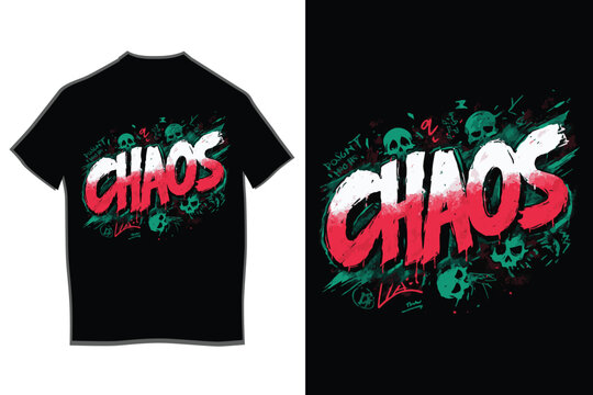 Chaos word typography design on black t-shirt, featuring grunge brush strokes, distressed text, abstract skulls, and vibrant graffiti elements for urban fashion.