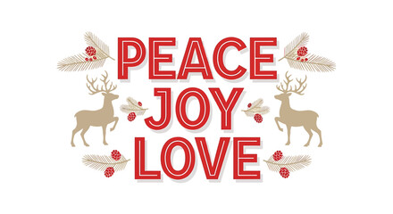 Festive christmas balloons spell peace joy love surrounded by adorable reindeer and holly accents vector
