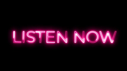 Listen Now  Pink Neon Text Animation