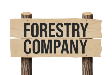 A rustic wooden sign displays "FORESTRY COMPANY" in bold black letters on two planks, supported by natural log posts against a solid transparent background. background removed