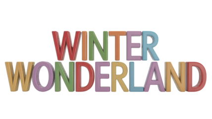 WINTER WONDERLAND displayed in vibrant, glossy 3D block letters, creating a cheerful, festive message perfect for the holiday season. background removed