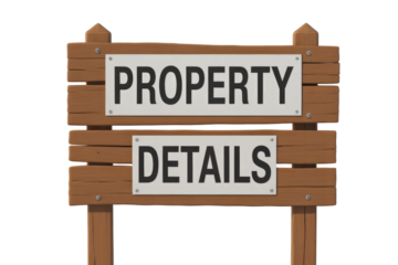 A clear wooden signpost displays 'PROPERTY DETAILS' on two white placards, offering information on real estate listings or asset specifications. background removed