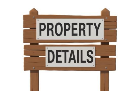 A clear wooden signpost displays 'PROPERTY DETAILS' on two white placards, offering information on real estate listings or asset specifications. background removed