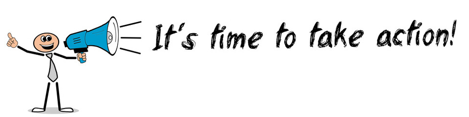 It´s time to take action!