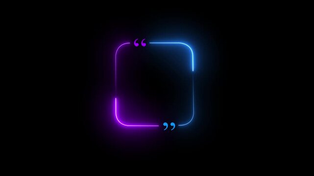 Neon quote frame glowing purple and blue on black background animated text box with quotation marks digital animation abstract background