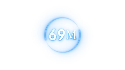 Congratulation 69M subscriber. Neon number followers' illustration number.	
