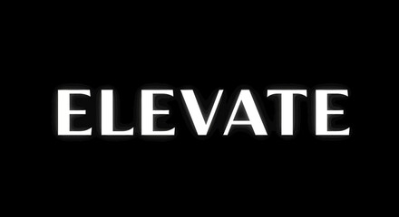 The word 'ELEVATE' in bold white capital letters against a solid black background, conveying a sense of aspiration and upward movement.