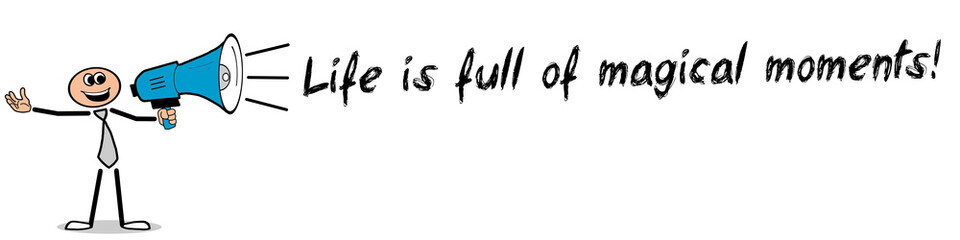 Life is full of magical moments!