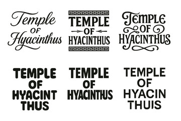 Obraz premium Temple Lettering Variations. Temple of Hyacinthus. Set lettering. harmonious lettering variations of the same emblematic concept, each with different artistic