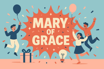 Naklejka premium Joyful Celebration Banner. Mary of Grace banner, flat vector illustration, bold oversized text inside splash explosion banner, cartoon characters dancing and