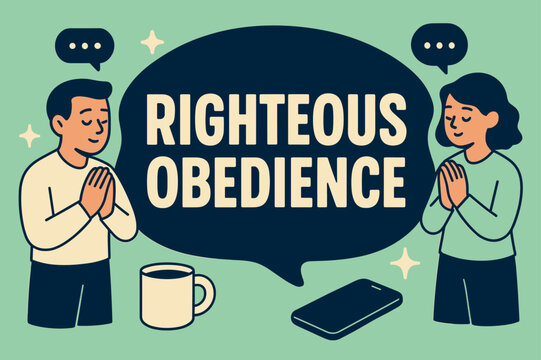 Righteous Obedience Banner. Righteous Obedience banner, flat vector illustration, bold oversized text inside rounded blob banner, cartoon characters standing