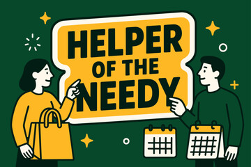 Helper of the Needy. Helper of the Needy banner, flat vector illustration, bold oversized text inside sticker outline banner, cartoon characters standing and