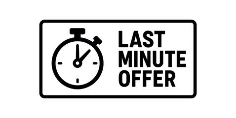 Obraz premium Flat vector banner design icon of stopwatch beside text LAST MINUTE OFFER black and white rectangular layout minimalist composition