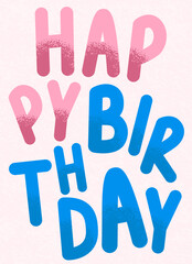 Happy birthday greeting card with pink, blue letters. Modern hand drawn illustration. Vector flat background. Isolated elements.
