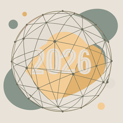 Abstract geometric sphere with the year 2026 superimposed representing future technology and global connection