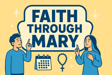 Naklejka premium Faith Through Mary. Faith Through Mary banner, flat vector illustration, bold oversized text inside sticker outline banner, cartoon characters standing and