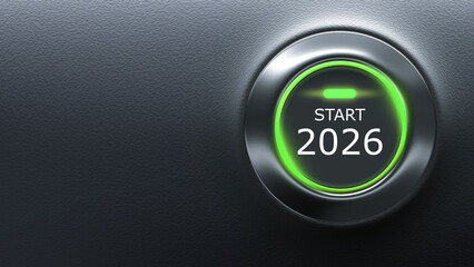 Start 2026. Round button to start New Year. Inscription 2026 on panel with neon green lighting. Start of New Year. 2026 button to move to future. Background for business ads. 3d image