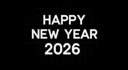 A simple black and white image wishing a Happy New Year 2026 with a subtle grid background.