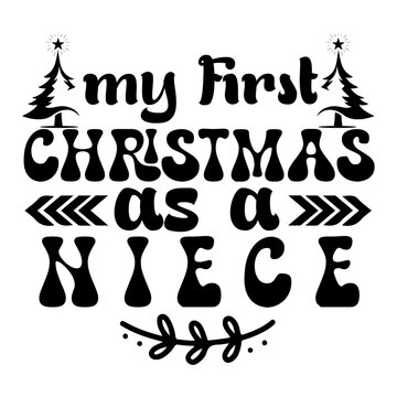 My first christmas as a niece SVG Design
