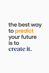 Inspirational quote urging you to create your future with determination and vision, success awaits you