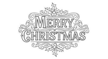 Ornate black and white illustration of the words "Merry Christmas" surrounded by decorative swirls and holly leaves.