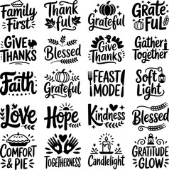 20 Thanksgiving quotes. Black phrases, vector illustration. Ready holiday design with graphic elements and popular fall sayings. Thankful, blessed, give thanks, gather together, kindness 
