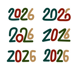 A collection of hand-drawn style illustrations of the year 2026 with various color combinations, perfect for new year celebration, greeting cards, and creative design elements