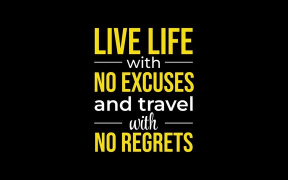 Bold motivational quote promoting fearless living, adventure, and a regret-free mindset.