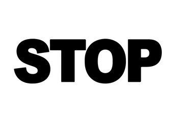 Stop word bold typography, thick letters, strong black silhouette, vector design isolated on white