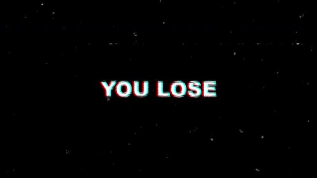 You Lose glitch error retro failure game over VHS effect suitable for video game endings, digital art projects, or technical difficulties display.