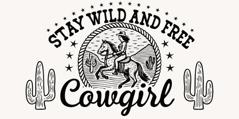 Stay wild and free cowgirl riding horse with cacti and mountains western design